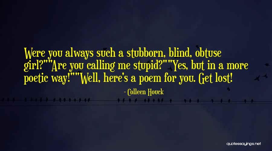 Unremitting Despotism Quotes By Colleen Houck Unremitting Despotism Quotes By Colleen Houck