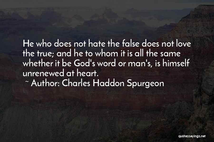 Unrenewed Quotes By Charles Haddon Spurgeon