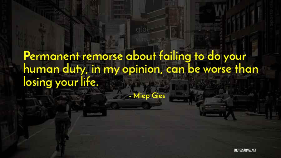 Unrepairability Quotes By Miep Gies Unrepairability Quotes By Miep Gies