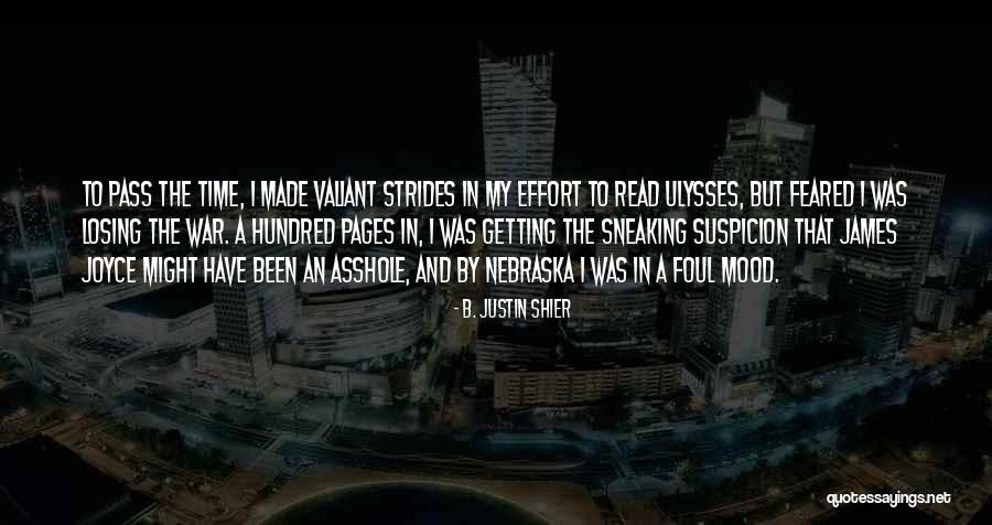 Unreported Truths Quotes By B. Justin Shier Unreported Truths Quotes By B. Justin Shier