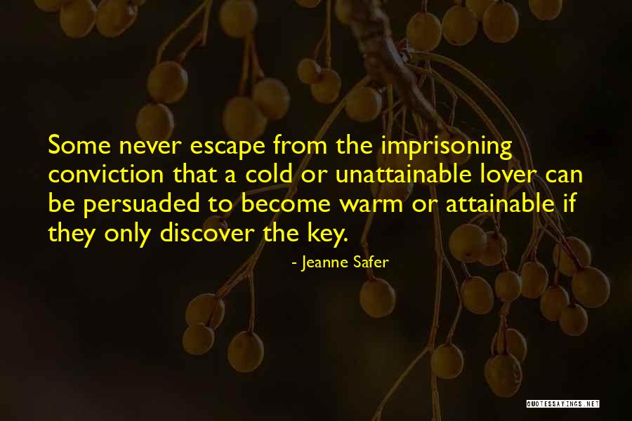 Unrequired Love Quotes By Jeanne Safer Unrequired Love Quotes By Jeanne Safer