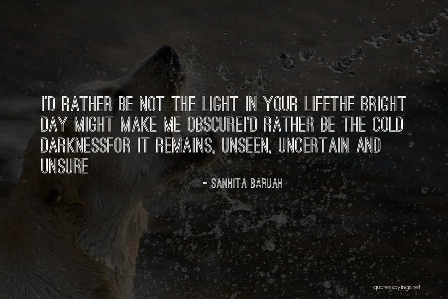 Unrequited Life Quotes By Sanhita Baruah Unrequited Life Quotes By Sanhita Baruah