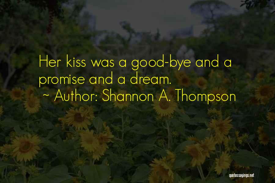 Unrequited Love And Quotes By Shannon A. Thompson