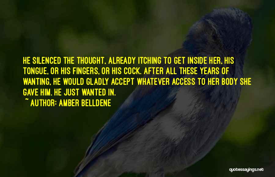 Unrequited Love Quotes By Amber Belldene