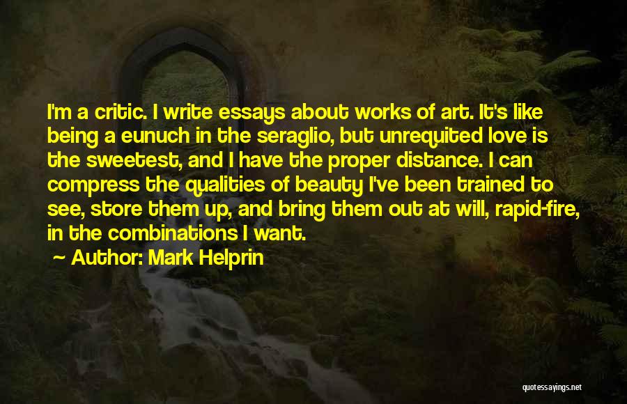 Unrequited Love Quotes By Mark Helprin