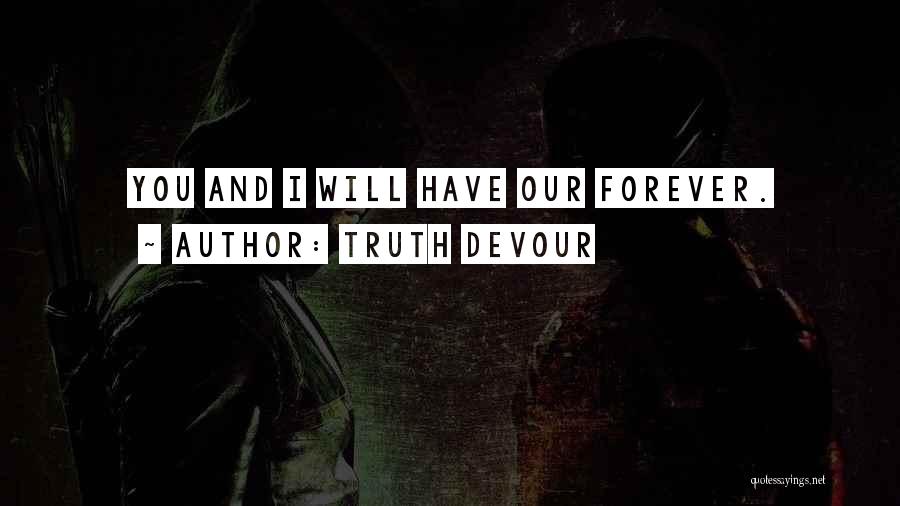 Unrequited Lust Quotes By Truth Devour