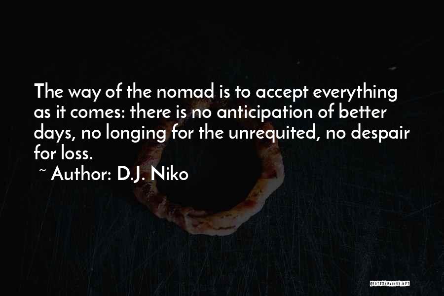 Unrequited Quotes By D.J. Niko