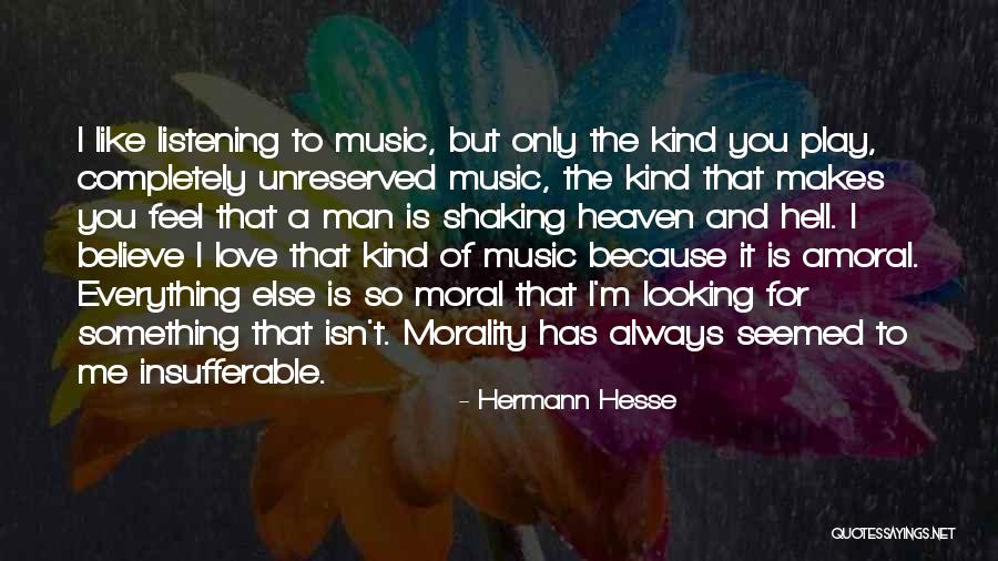 Unreserved Love Quotes By Hermann Hesse Unreserved Love Quotes By Hermann Hesse