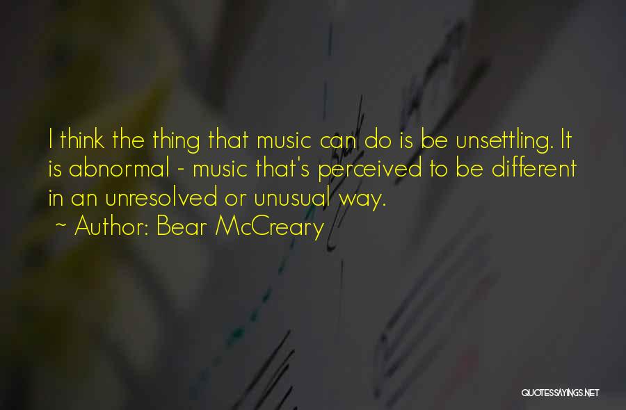 Unresolved Quotes By Bear McCreary