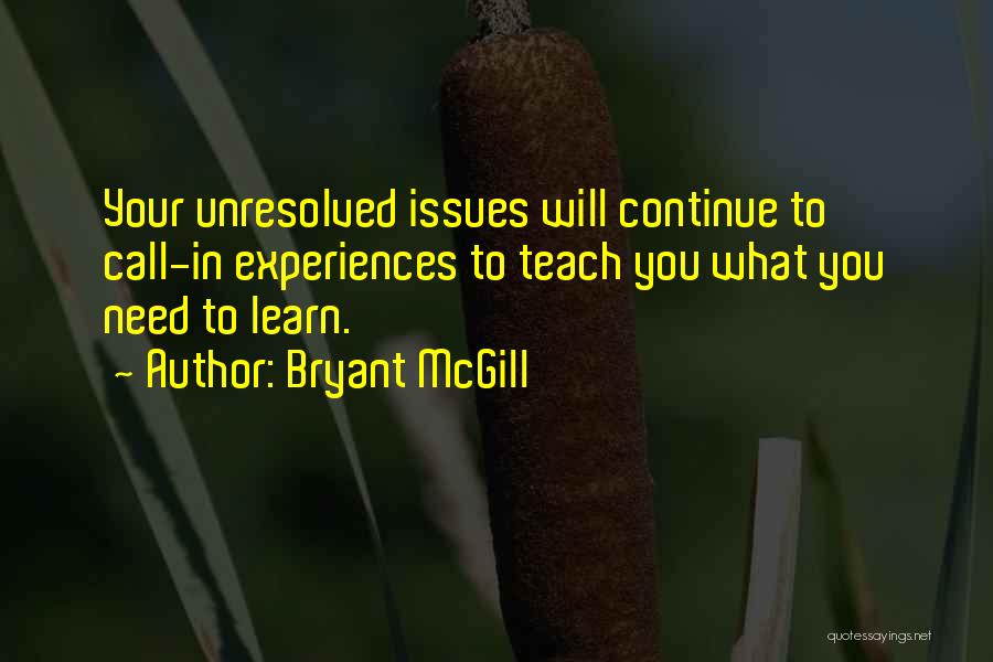 Unresolved Quotes By Bryant McGill