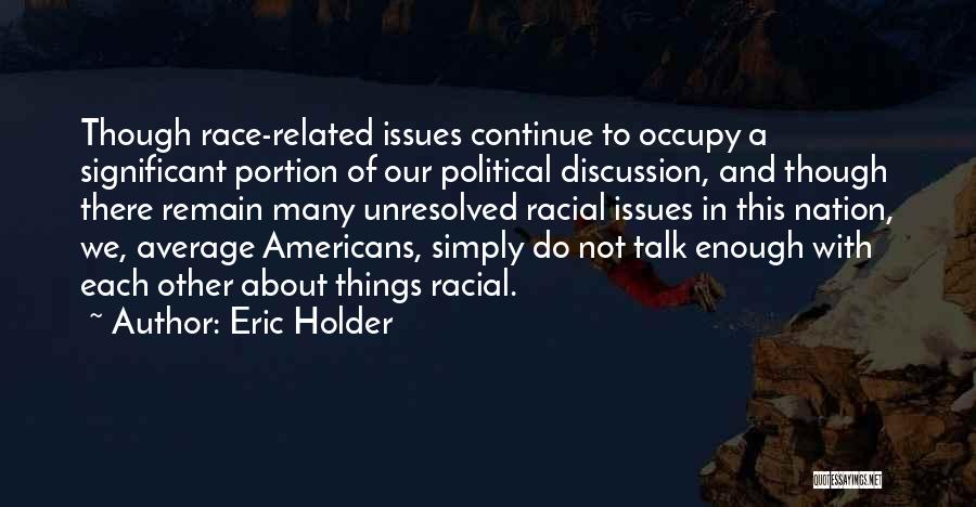 Unresolved Quotes By Eric Holder