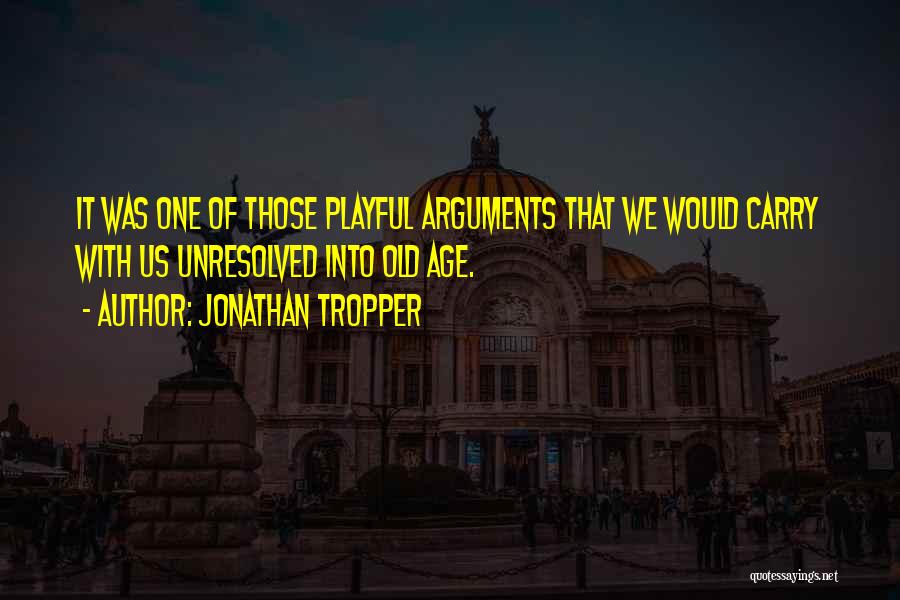 Unresolved Quotes By Jonathan Tropper