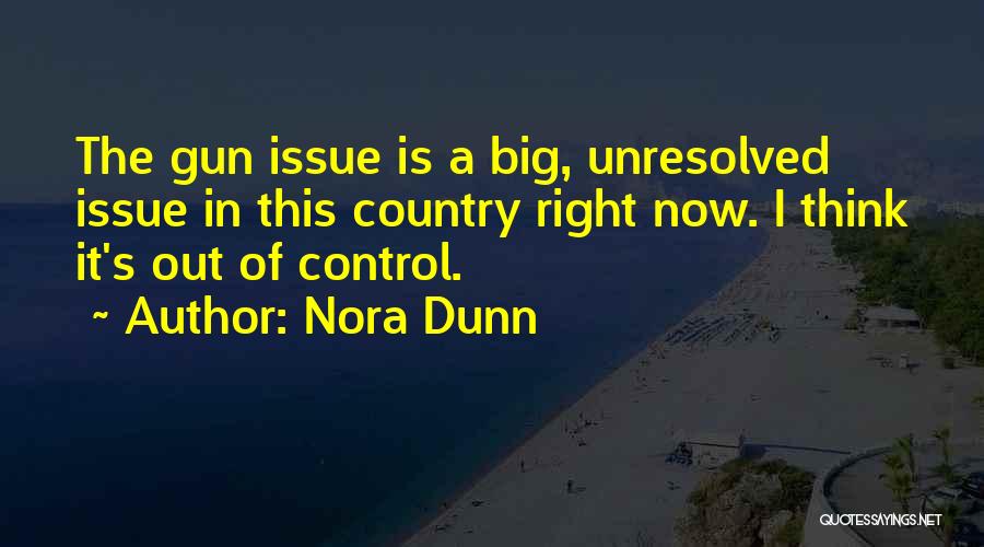 Unresolved Quotes By Nora Dunn