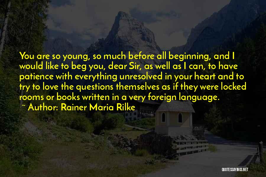 Unresolved Quotes By Rainer Maria Rilke