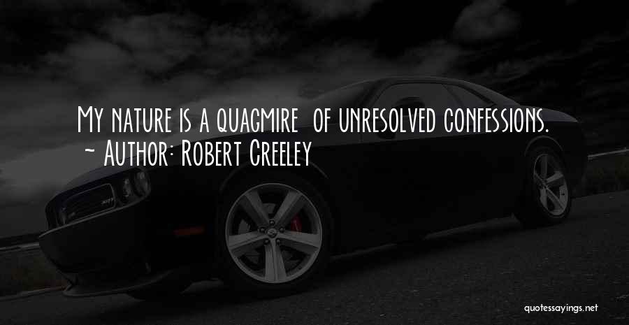 Unresolved Quotes By Robert Creeley