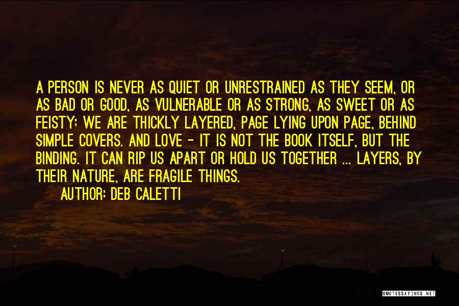 Unrestrained Quotes By Deb Caletti