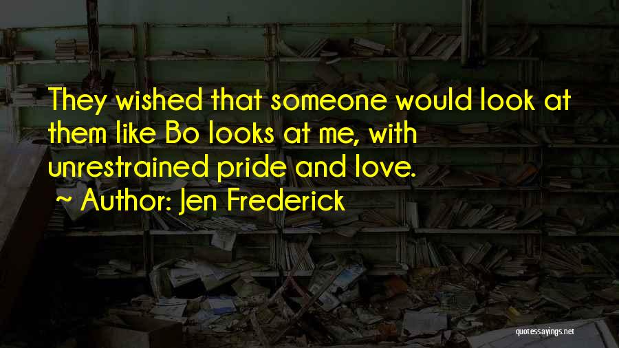 Unrestrained Quotes By Jen Frederick