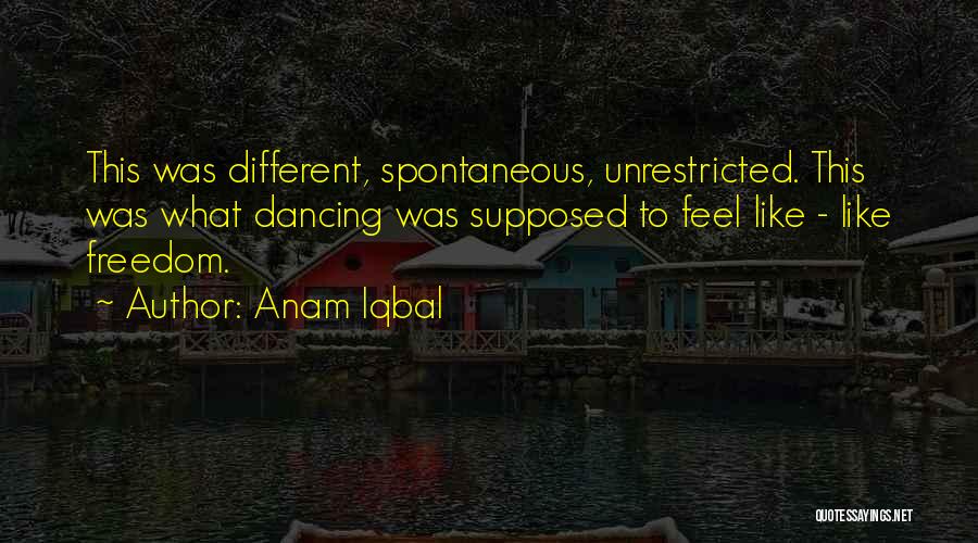 Unrestricted Quotes By Anam Iqbal