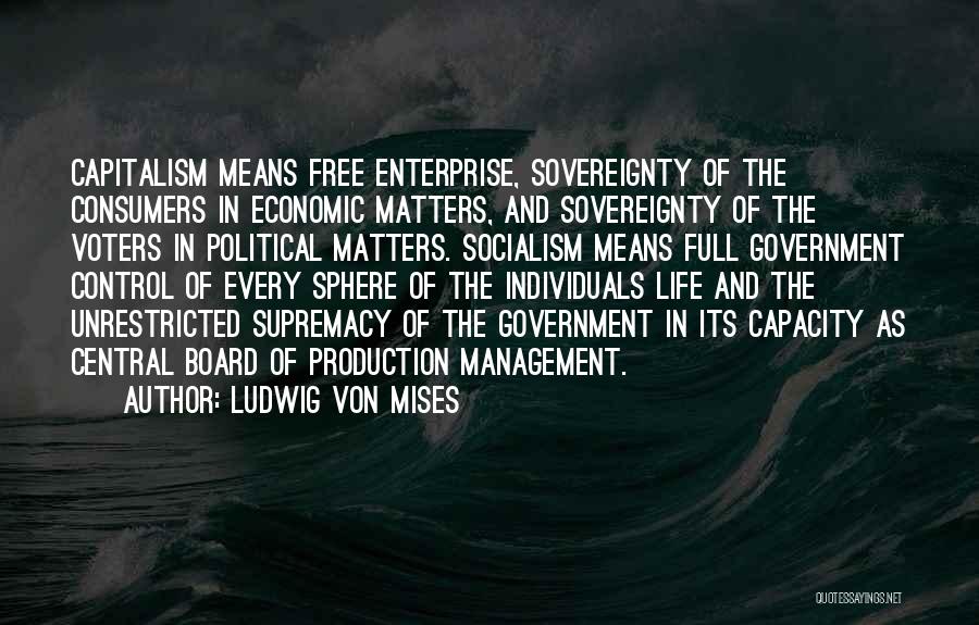 Unrestricted Quotes By Ludwig Von Mises