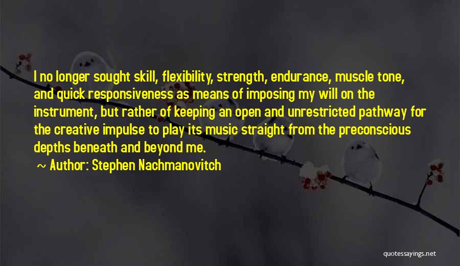 Unrestricted Quotes By Stephen Nachmanovitch