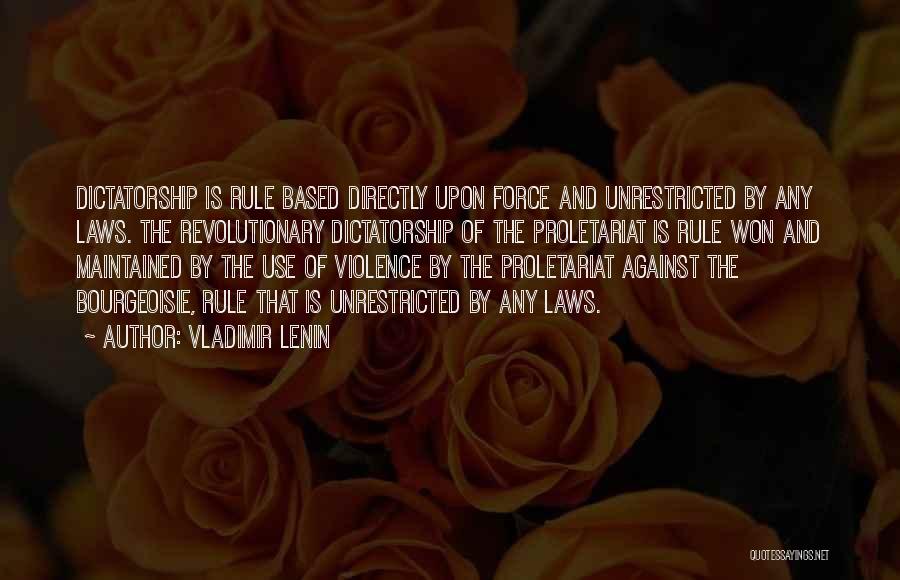 Unrestricted Quotes By Vladimir Lenin