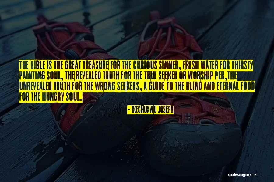 Unrevealed Quotes By Ikechukwu Joseph Unrevealed Quotes By Ikechukwu Joseph