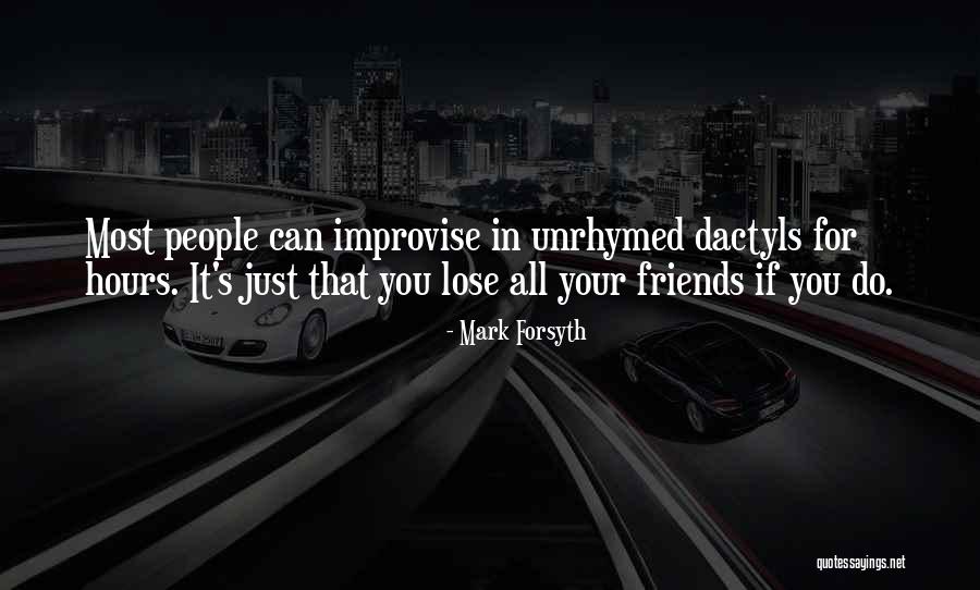 Unrhymed Quotes By Mark Forsyth Unrhymed Quotes By Mark Forsyth