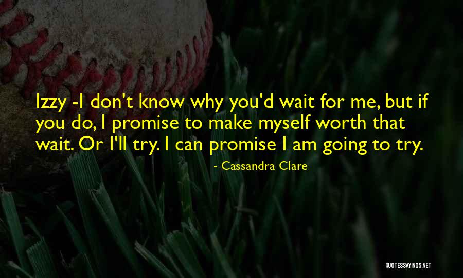 Unrightful Quotes By Cassandra Clare