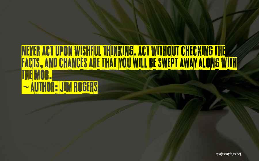 Unripe Avocado Quotes By Jim Rogers