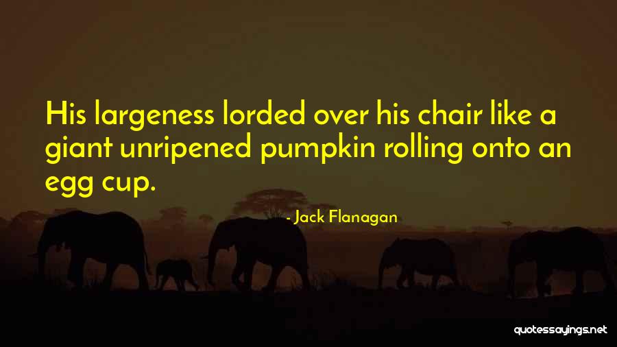 Unripened Quotes By Jack Flanagan Unripened Quotes By Jack Flanagan