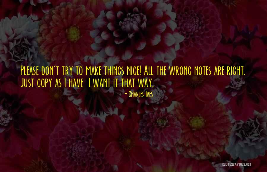 Unroll Me Quotes By Charles Ives Unroll Me Quotes By Charles Ives