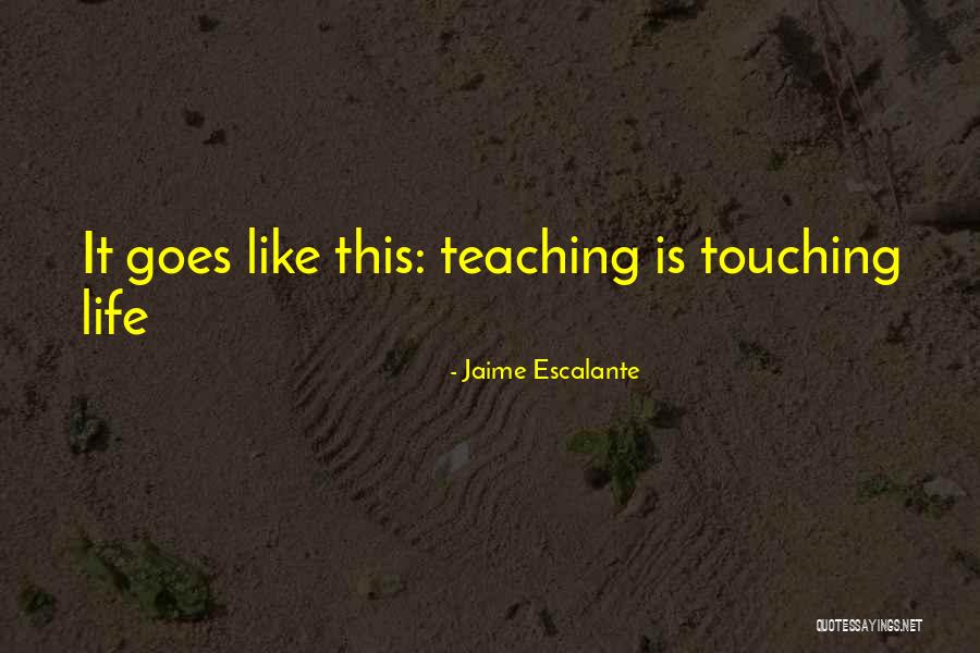 Unroll Quotes By Jaime Escalante Unroll Quotes By Jaime Escalante