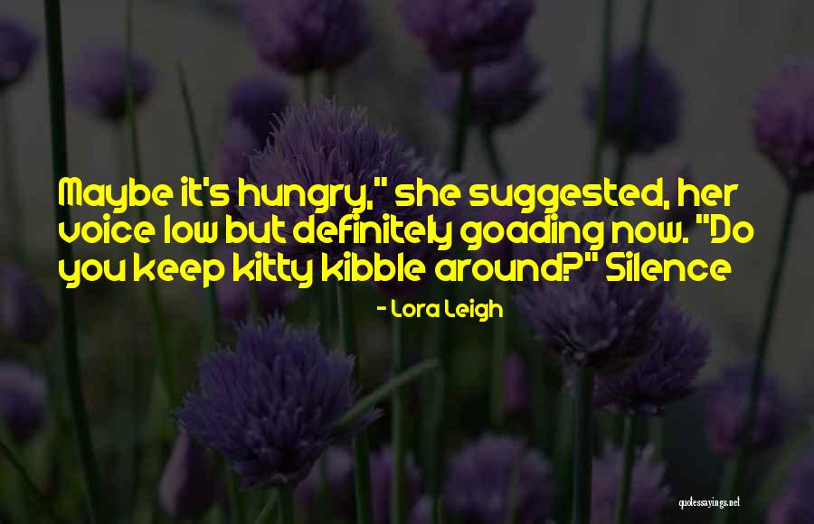 Unrolled Egg Quotes By Lora Leigh Unrolled Egg Quotes By Lora Leigh
