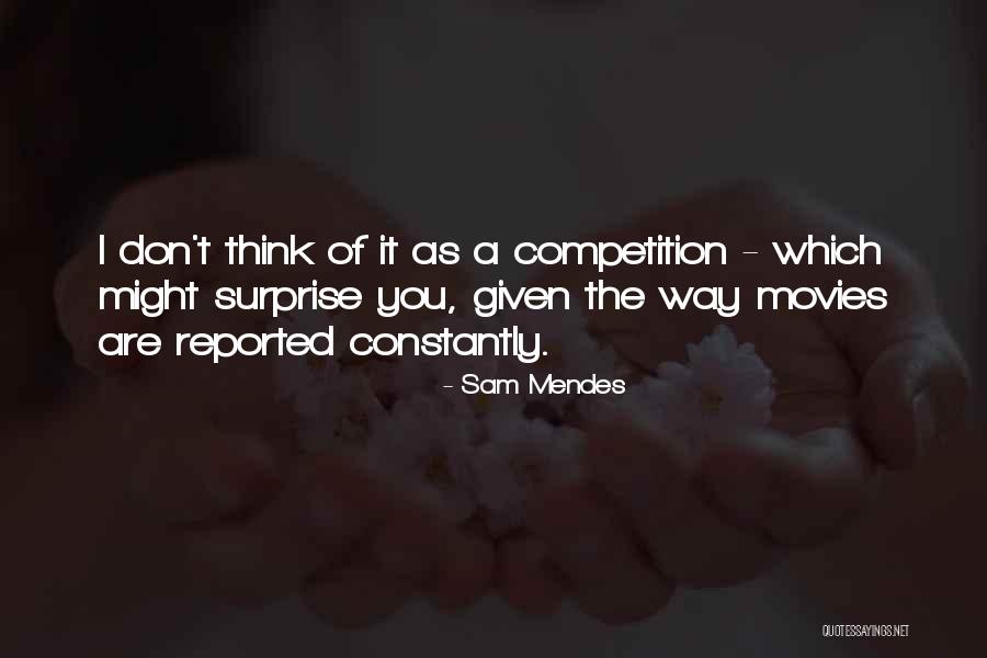 Unrounded 401 Quotes By Sam Mendes Unrounded 401 Quotes By Sam Mendes