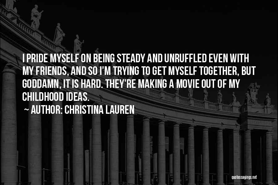 Unruffled Quotes By Christina Lauren