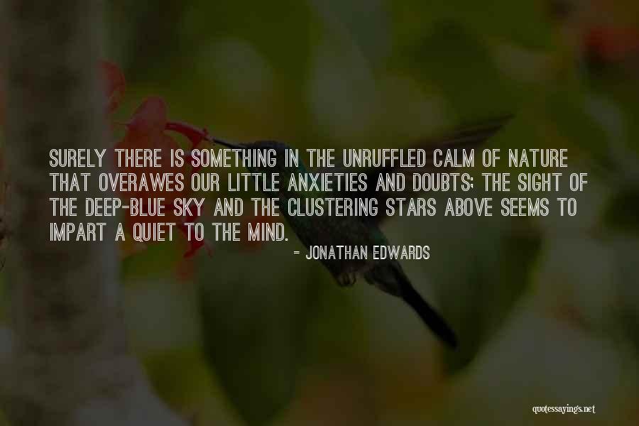 Unruffled Quotes By Jonathan Edwards