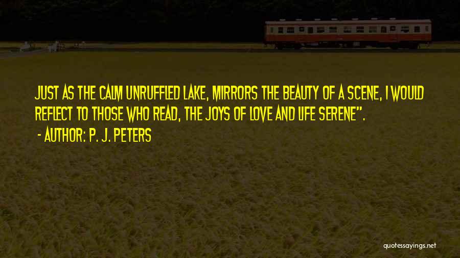 Unruffled Quotes By P. J. Peters