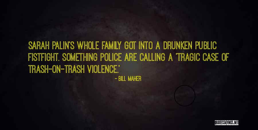 Unsafe Act Quotes By Bill Maher Unsafe Act Quotes By Bill Maher