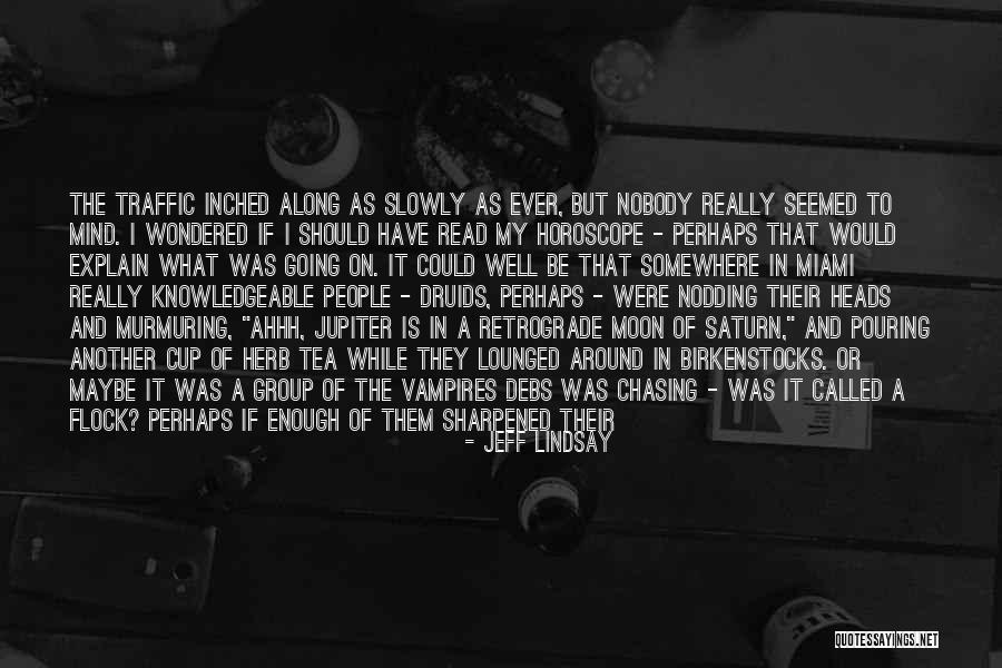 Unsaid Book Quotes By Jeff Lindsay Unsaid Book Quotes By Jeff Lindsay