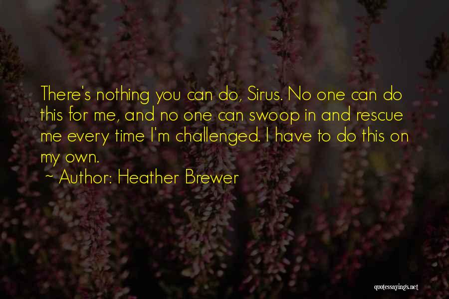 Unsaid Words Quotes By Heather Brewer