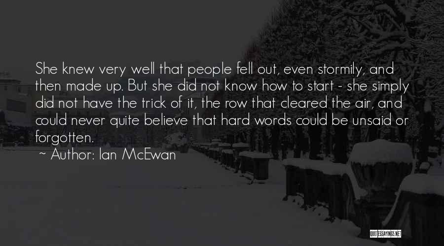 Unsaid Words Quotes By Ian McEwan