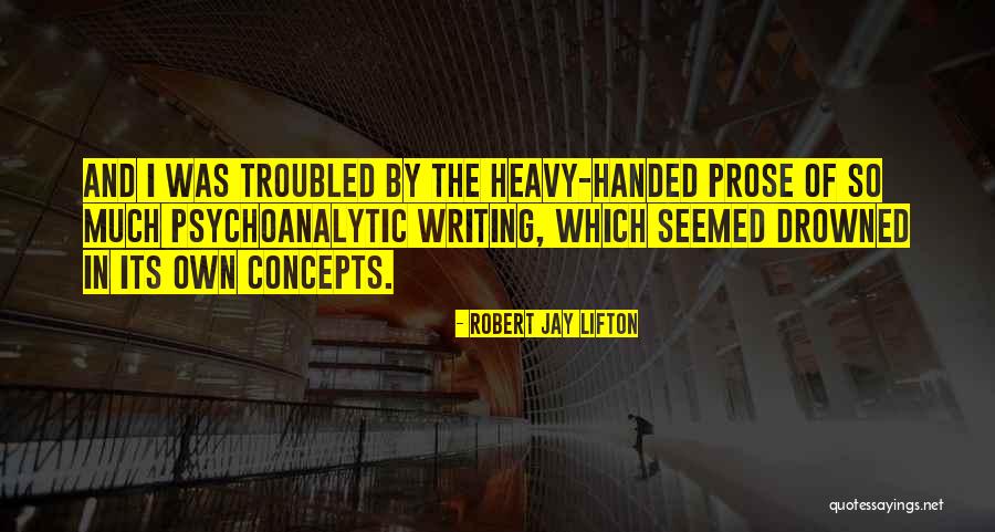 Unsaintly Saints Quotes By Robert Jay Lifton Unsaintly Saints Quotes By Robert Jay Lifton
