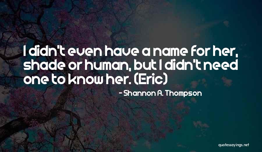Unsaleable Def Quotes By Shannon A. Thompson Unsaleable Def Quotes By Shannon A. Thompson