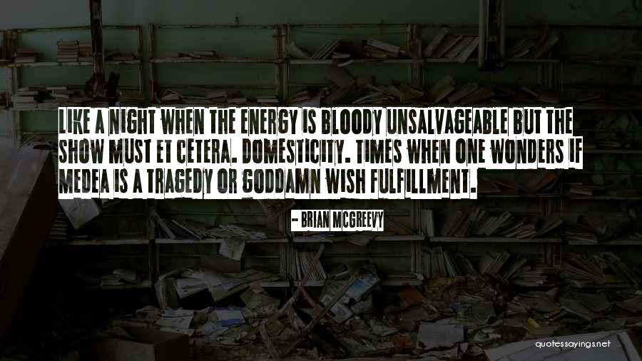 Unsalvageable Quotes By Brian McGreevy Unsalvageable Quotes By Brian McGreevy