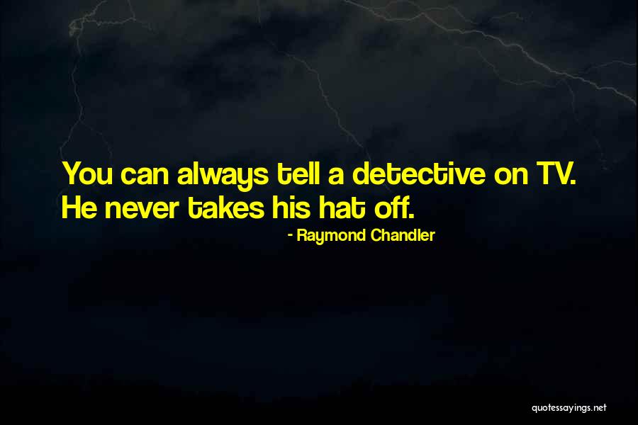 Unsatisfied Boyfriend Quotes By Raymond Chandler Unsatisfied Boyfriend Quotes By Raymond Chandler