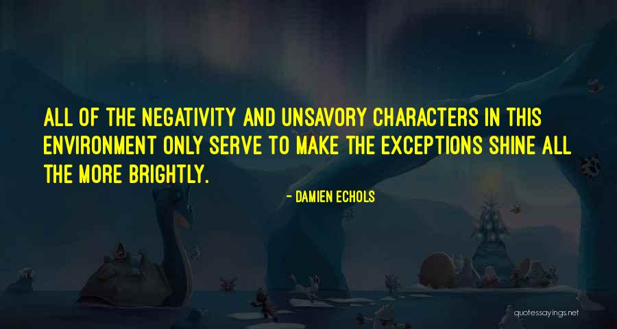 Unsavory Characters Quotes By Damien Echols Unsavory Characters Quotes By Damien Echols