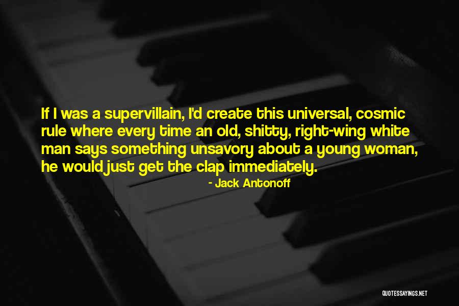 Unsavory Quotes By Jack Antonoff Unsavory Quotes By Jack Antonoff