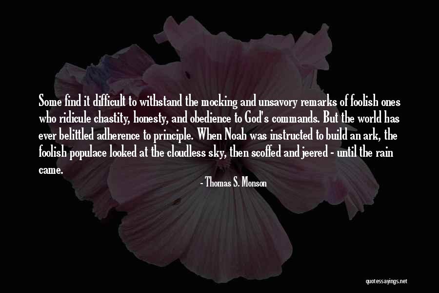 Unsavory Quotes By Thomas S. Monson Unsavory Quotes By Thomas S. Monson