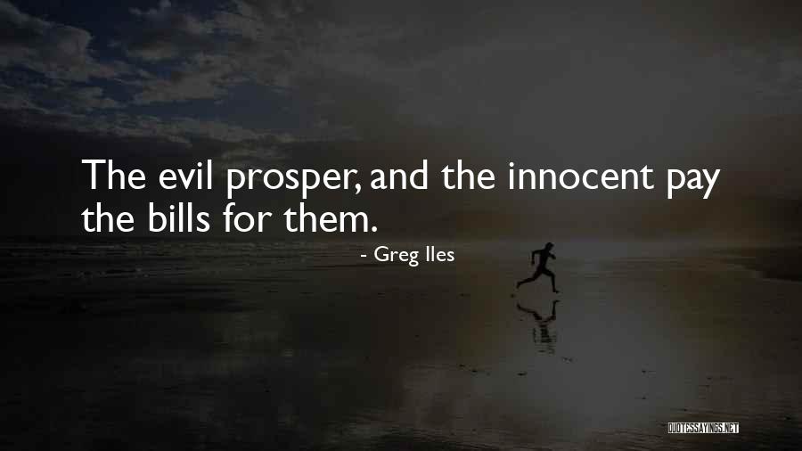 Unsavoury Means Quotes By Greg Iles Unsavoury Means Quotes By Greg Iles