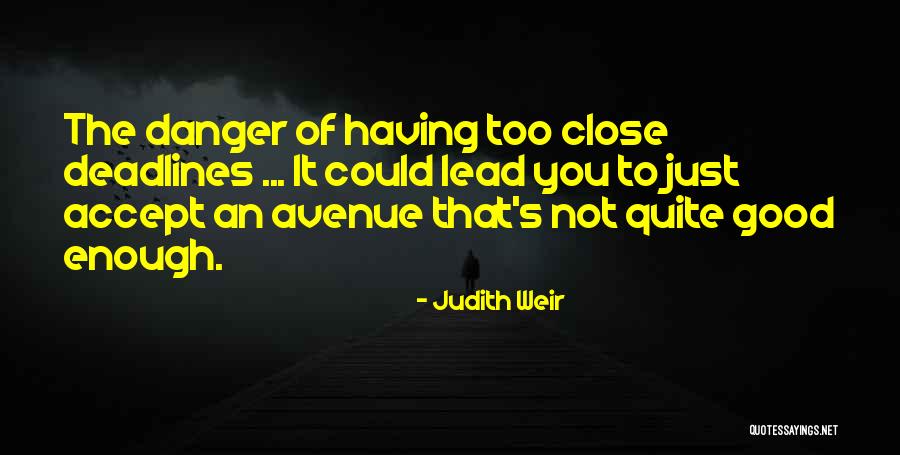 Unsavoury Synonym Quotes By Judith Weir Unsavoury Synonym Quotes By Judith Weir